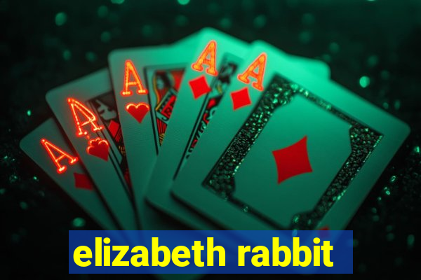 elizabeth rabbit